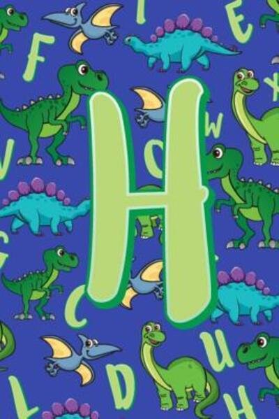 Cover for Dream Darling Journals · H Dinosaur Alphabet Practice Writing Book for Kids (Paperback Book) (2019)