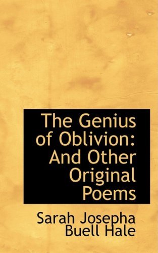 Cover for Sarah Josepha Buell Hale · The Genius of Oblivion: and Other Original Poems (Taschenbuch) (2009)