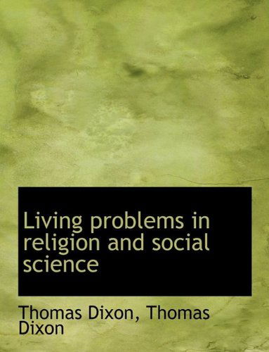 Cover for Thomas Dixon · Living Problems in Religion and Social Science (Paperback Book) (2009)