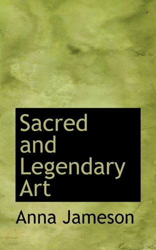 Cover for Anna Jameson · Sacred and Legendary Art (Paperback Book) (2009)