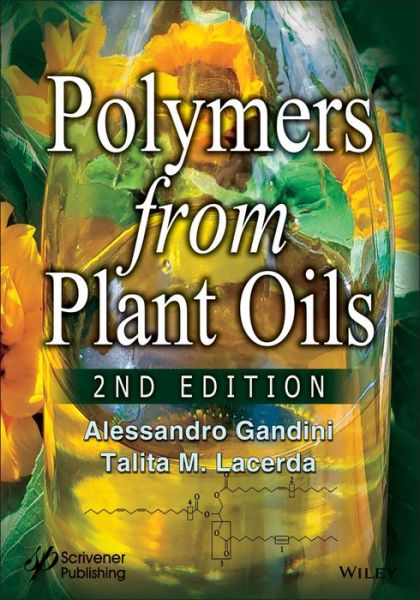 Cover for Gandini, Alessandro (University of Aveiro) · Polymers from Plant Oils (Hardcover Book) (2018)