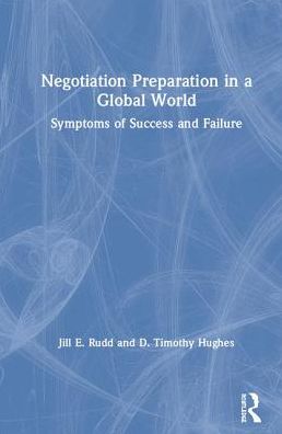 Cover for Jill E. Rudd · Negotiation Preparation in a Global World: Symptoms of Success and Failure (Hardcover Book) (2019)