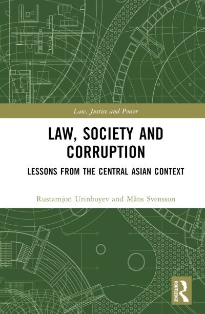 Cover for Rustamjon Urinboyev · Law, Society and Corruption: Lessons from the Central Asian Context - Law, Justice and Power (Hardcover bog) (2024)