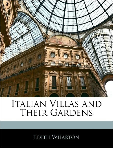 Cover for Wharton · Italian Villas and Their Garden (Book)