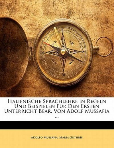 Cover for Mussafia · Italienische Sprachlehre in Re (Book)