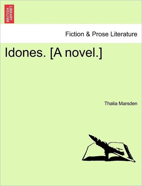 Cover for Thalia Marsden · Idones. [a Novel.] (Paperback Book) (2011)