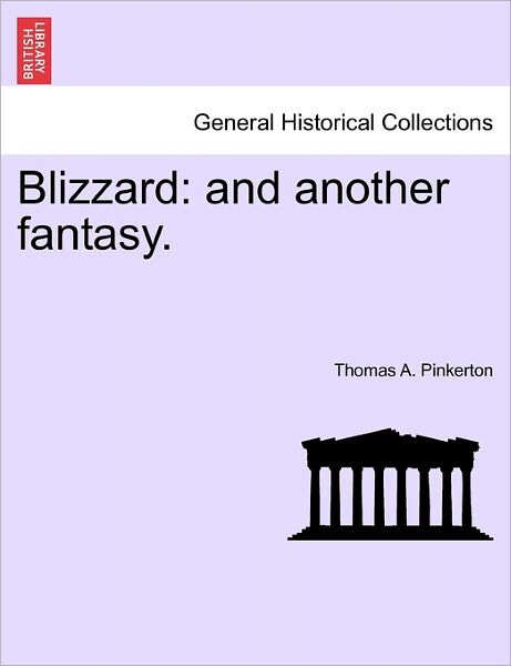 Cover for Thomas a Pinkerton · Blizzard: and Another Fantasy. (Taschenbuch) (2011)
