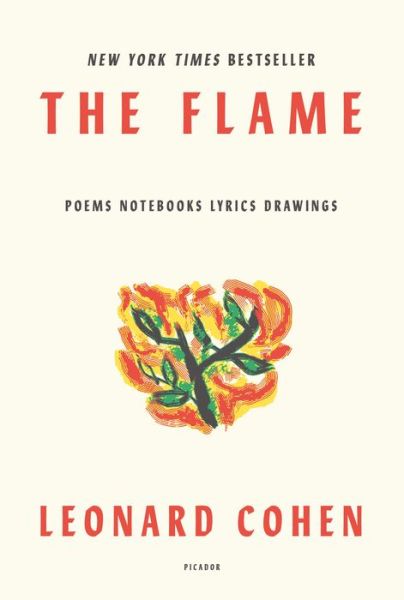 Cover for Leonard Cohen · The Flame: Poems Notebooks Lyrics Drawings (Taschenbuch) (2019)