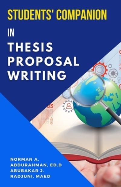 Cover for Norman A Abdura Abubakar J Radjuni · Students' Companion in Thesis Proposal Writing (Paperback Book) (2021)