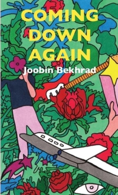 Cover for Joobin Bekhrad · Coming down Again (Book) (2018)