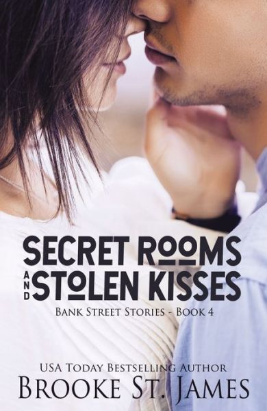 Cover for Brooke St. James · Secret Rooms and Stolen Kisses - Bank Street Stories (Paperback Book) (2023)