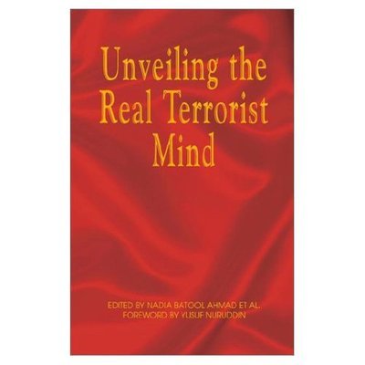Cover for Nadia Batool Ahmad · Unveiling the Real Terrorist Mind (Pocketbok) (2002)