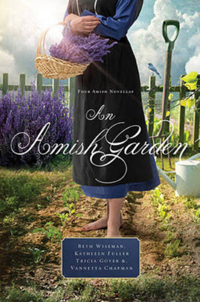 Cover for Beth Wiseman · An Amish Garden: Four Amish Novellas (Paperback Book) (2014)