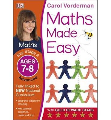 Maths Made Easy: Advanced, Ages 7-8 (Key Stage 2): Supports the National Curriculum, Maths Exercise Book - Made Easy Workbooks - Carol Vorderman - Boeken - Dorling Kindersley Ltd - 9781409344797 - 1 juli 2014