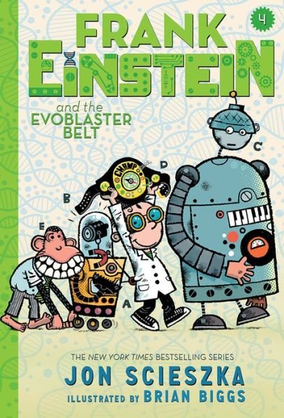 Cover for Jon Scieszka · Frank Einstein and the Evoblaster Belt (Frank Einstein series #4): Book Four - Frank Einstein (Paperback Book) [UK edition] (2016)