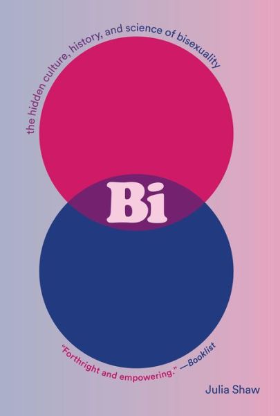 Bi - Julia Shaw - Books - Abrams, Inc. - 9781419749797 - June 13, 2023