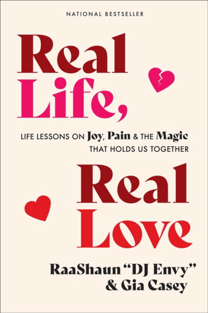 Cover for DJ Envy · Real Life, Real Love: Life Lessons on Joy, Pain &amp; the Magic That Holds Us Together (Paperback Bog) (2023)