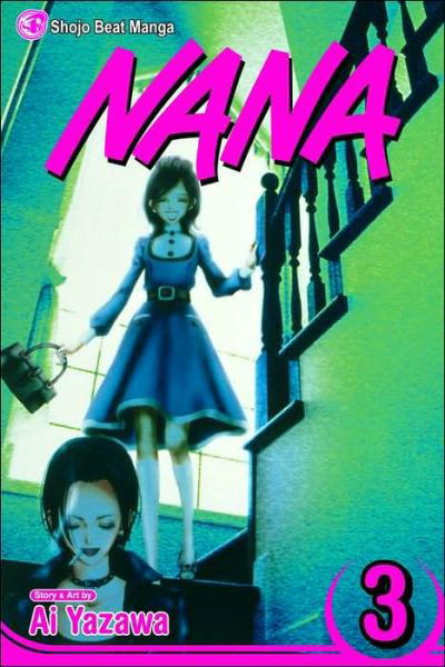 Nana, Vol. 3 - Nana - Ai Yazawa - Kirjat - Viz Media, Subs. of Shogakukan Inc - 9781421504797 - torstai 1. kesäkuuta 2006