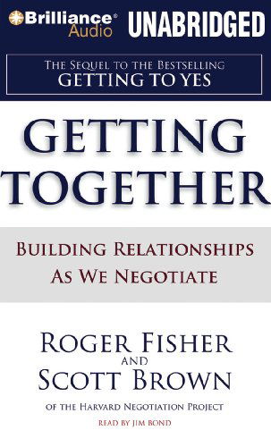 Cover for Scott Brown · Getting Together: Building Relationships As We Negotiate (Audiobook (CD)) [Unabridged edition] (2009)