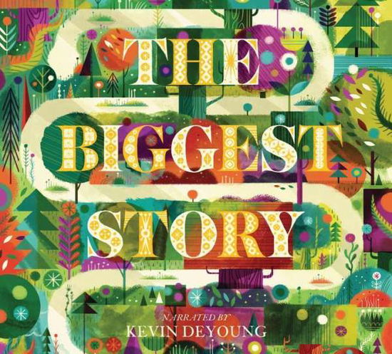 Cover for Kevin DeYoung · The Biggest Story: The Audio Book (CD) (2016)