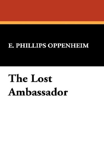 Cover for E. Phillips Oppenheim · The Lost Ambassador (Hardcover bog) (2007)