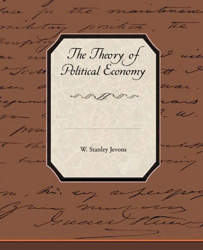 Cover for W. Stanley Jevons · The Theory of Political Economy (Paperback Book) [2 Rev Enl edition] (2009)