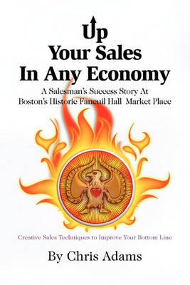 Cover for Chris Adams · Up Your Sales in Any Economy (Hardcover Book) (2010)