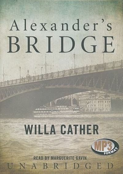 Cover for Willa Cather · Alexander's Bridge (CD) (2011)