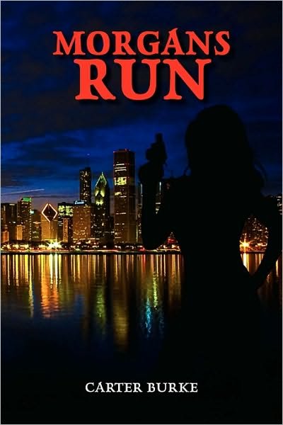 Cover for Carter Burke · Morgans Run (Paperback Book) (2010)