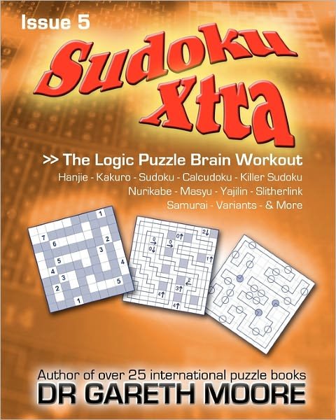 Cover for Gareth Moore · Sudoku Xtra Issue 5: the Logic Puzzle Brain Workout (Paperback Bog) (2010)