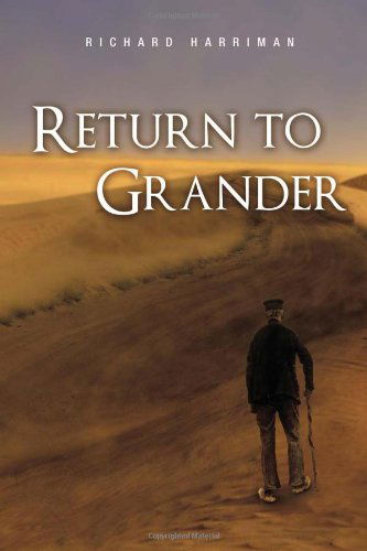 Cover for Richard Harriman · Return to Grander (Hardcover Book) (2010)