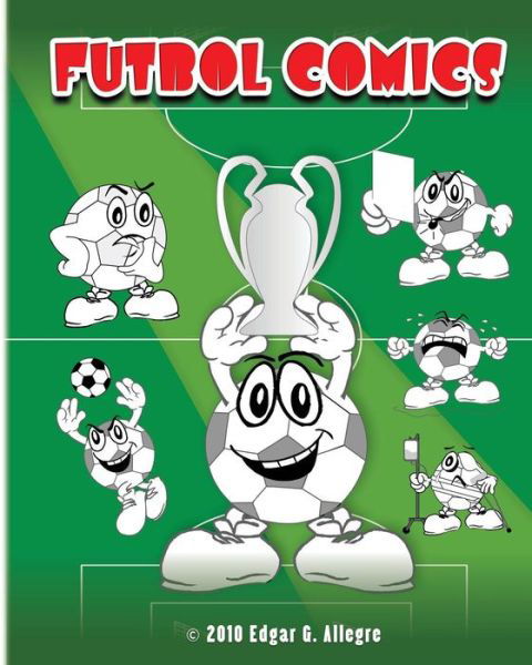 Cover for Edgar G Allegre · Futbol Comics (Taschenbuch) (2010)