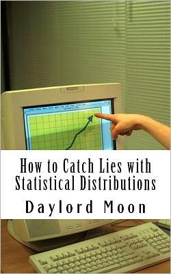 Cover for Daylord Moon · How to Catch Lies with Statistical Distributions (Paperback Book) (2011)