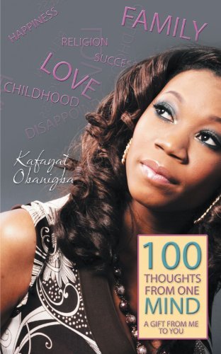 Cover for Kafayat Obanigba · 100 Thoughts from One Mind: a Gift from Me to You (Pocketbok) (2012)