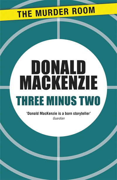 Cover for Donald MacKenzie · Three Minus Two - Murder Room (Paperback Book) (2013)