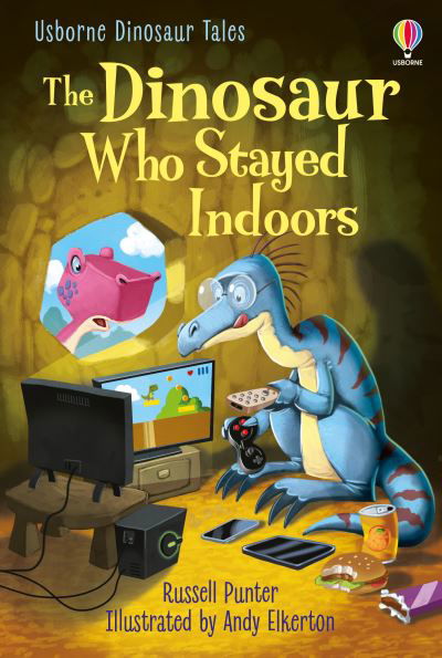 Dinosaur Tales: The Dinosaur Who Stayed Indoors - First Reading Level 3: Dinosaur Tales - Russell Punter - Bøker - Usborne Publishing Ltd - 9781474991797 - 5. august 2021