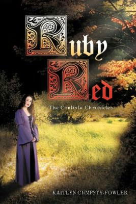 Cover for Kaitlyn Cumpsty-fowler · Ruby Red: the Contista Chronicles (Paperback Book) (2012)