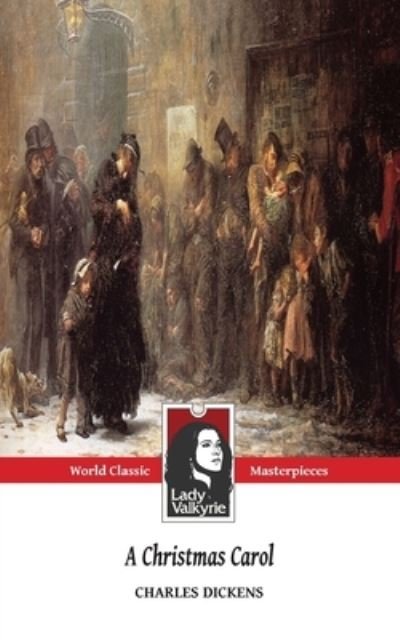 A Christmas Carol (Classic Masterpieces) - Charles Dickens - Books - Createspace Independent Publishing Platf - 9781481144797 - December 1, 2012