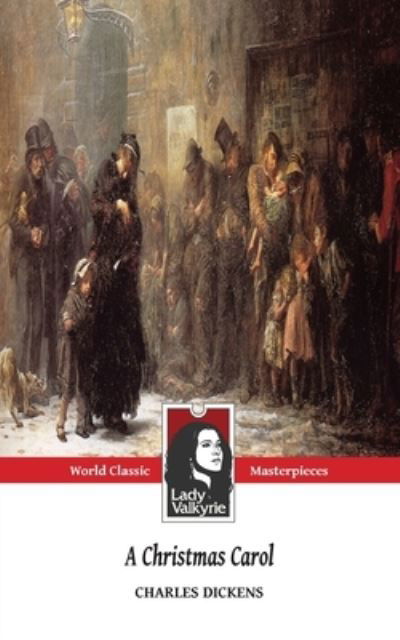 A Christmas Carol (Classic Masterpieces) - Charles Dickens - Libros - Createspace Independent Publishing Platf - 9781481144797 - 1 de diciembre de 2012