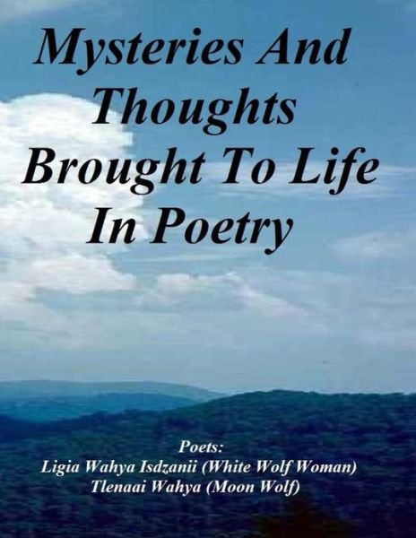 Cover for Ligia Wahya Isdzanii · Mysteries and Thought Brought to Life in Poetry (Paperback Book) (2013)