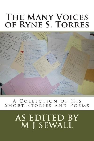 Cover for Ryne S Torres · The Many Voices of Ryne S. Torres: a Collection of His Short Stories and Poems (Pocketbok) (2013)