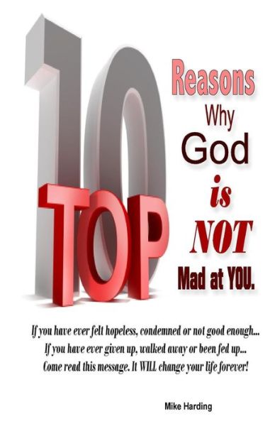 Cover for Mike Harding · Top 10 Reasons Why God is Not Mad at You. (Paperback Book) (2013)