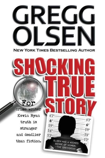 Cover for Gregg Olsen · Shocking True Story (Paperback Book) (2013)