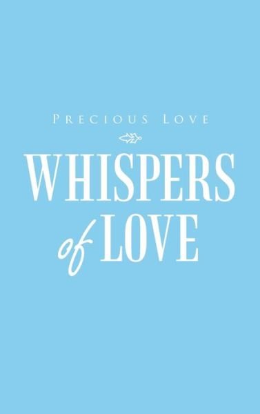 Cover for Precious Love · Whispers of Love (Hardcover Book) (2022)