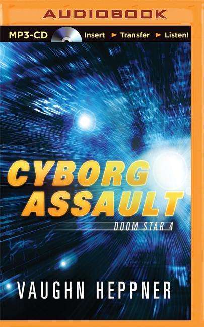 Cover for Vaughn Heppner · Cyborg Assault (MP3-CD) (2015)