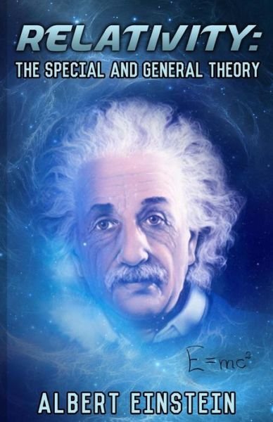 Cover for Albert Einstein · Relativity: the Special and General Theory (Paperback Bog) (2014)