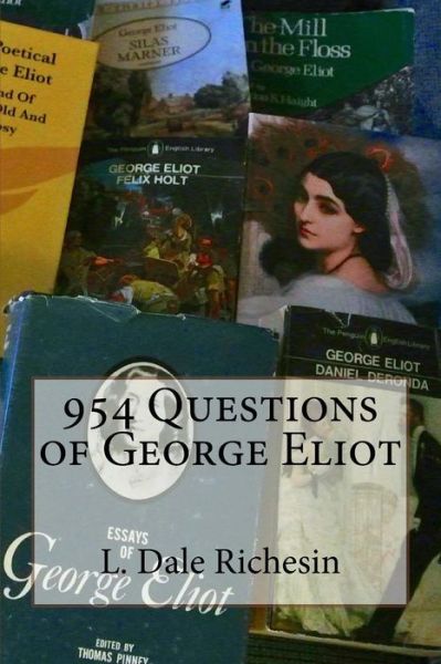 Cover for L Dale Richesin · 954 Questions of George Eliot (Paperback Bog) (2014)