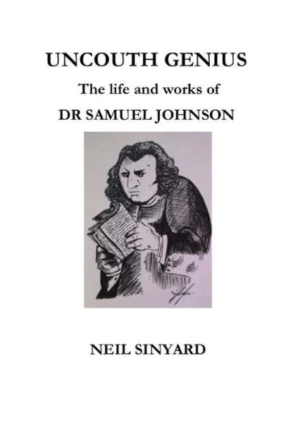 Cover for Neil Sinyard · Uncouth Genius: the Life and Works of Dr Samuel Johnson (Taschenbuch) (2014)