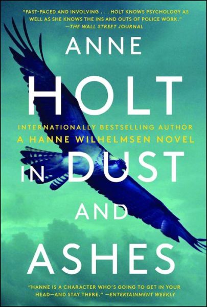 Cover for Anne Holt · In Dust and Ashes: Hanne Wilhelmsen Book Ten - A Hanne Wilhelmsen Novel (Paperback Book) (2019)