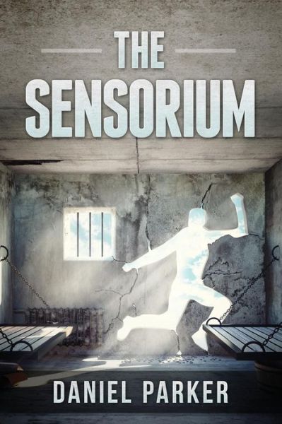 Cover for Daniel Parker · The Sensorium (Pocketbok) (2015)